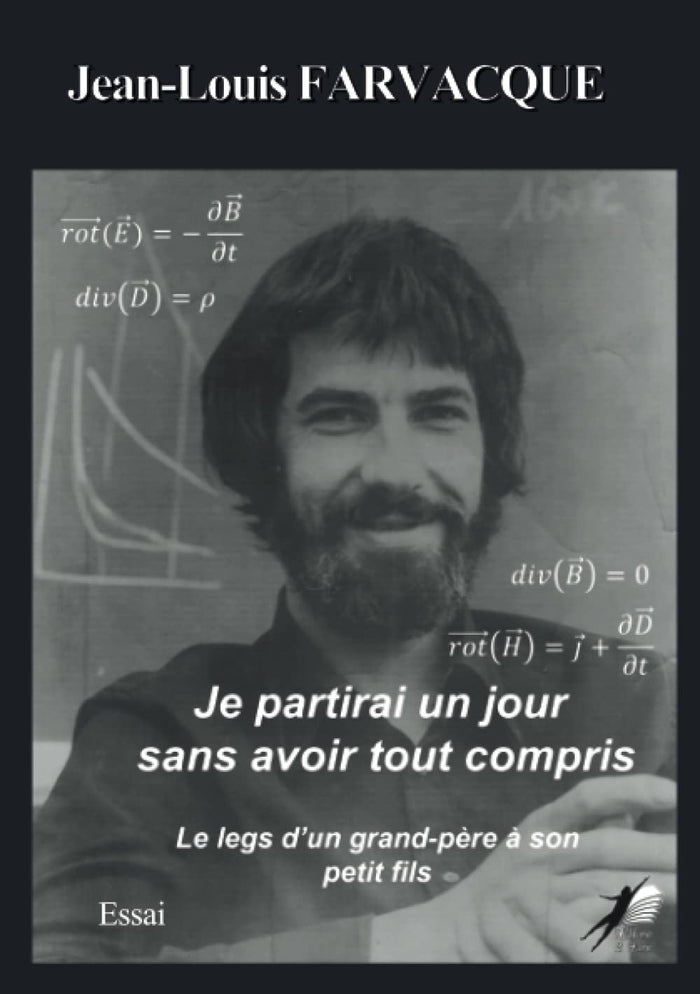 Je partirai un jour sans avoir tout compris