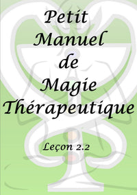 Petit manuel de magie thérapeutique