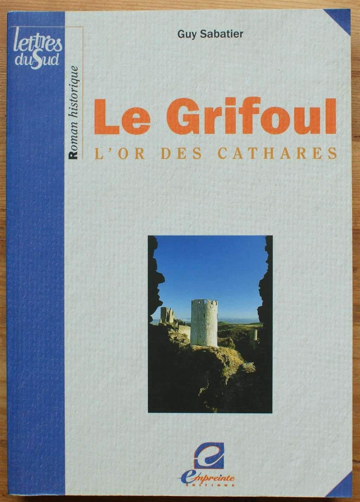 Le Grifoul - l'or des Cathares