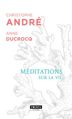 Méditations sur la vie