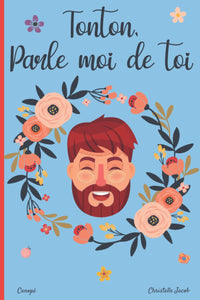 Tonton, parle moi de toi