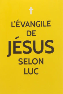L'évangile de Jésus selon Luc