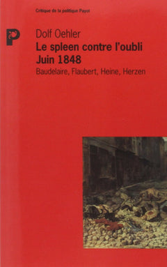 Le Spleen contre l'oubli Juin 1848