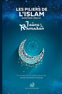 Les piliers de l'islam : Questions liées au jeûne et au ramadan