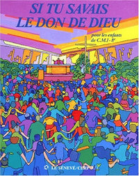 Si tu savais le don de Dieu