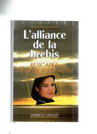 L'alliance de la brebis: Douze ans dans l'enfer d'une secte
