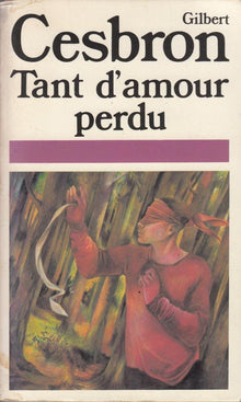 Tant d'amour perdu