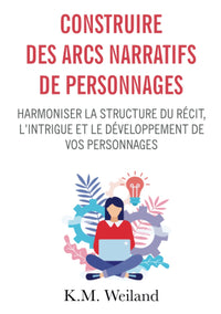 Construire des arcs narratifs de personnages