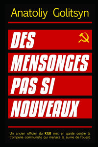 Des mensonges pas si nouveaux