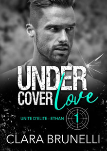 Under Cover Love - Ethan: Tome 1