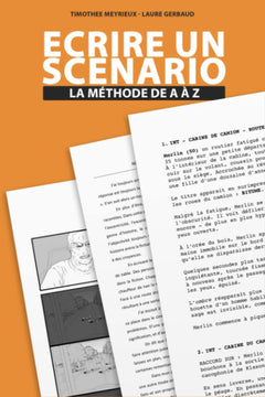 Écrire un film : Méthode de A à Z