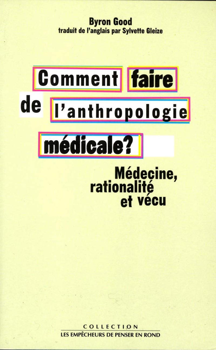 Comment faire de l'anthropologie médicale ?