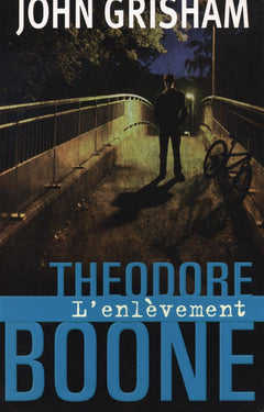 Theodore Boone - L'enlèvement