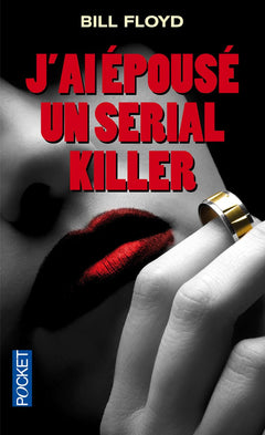 J'ai épousé un serial-killer