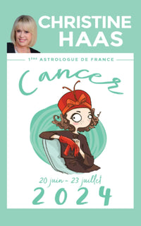 Cancer 2024: Du 20 juin au 23 juillet