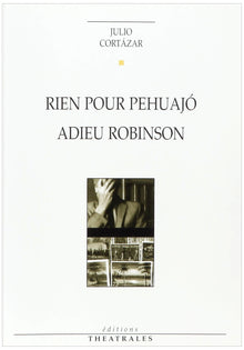 Rien pour Pehuajo, Adieu Robinson