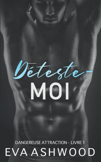 Déteste-moi