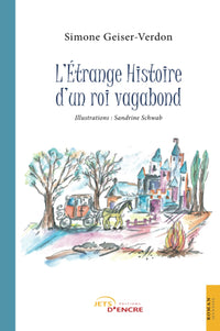 L'étrange histoire d'un roi vagabond