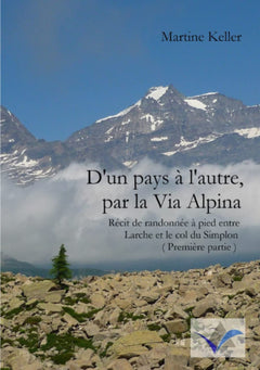 D'un pays à l'autre, par la Via Alpina (1)