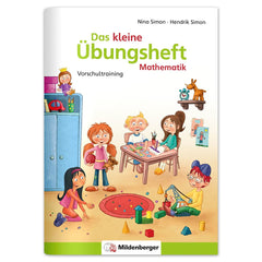 Das kleine Übungsheft: Mathematisches Vorschultraining