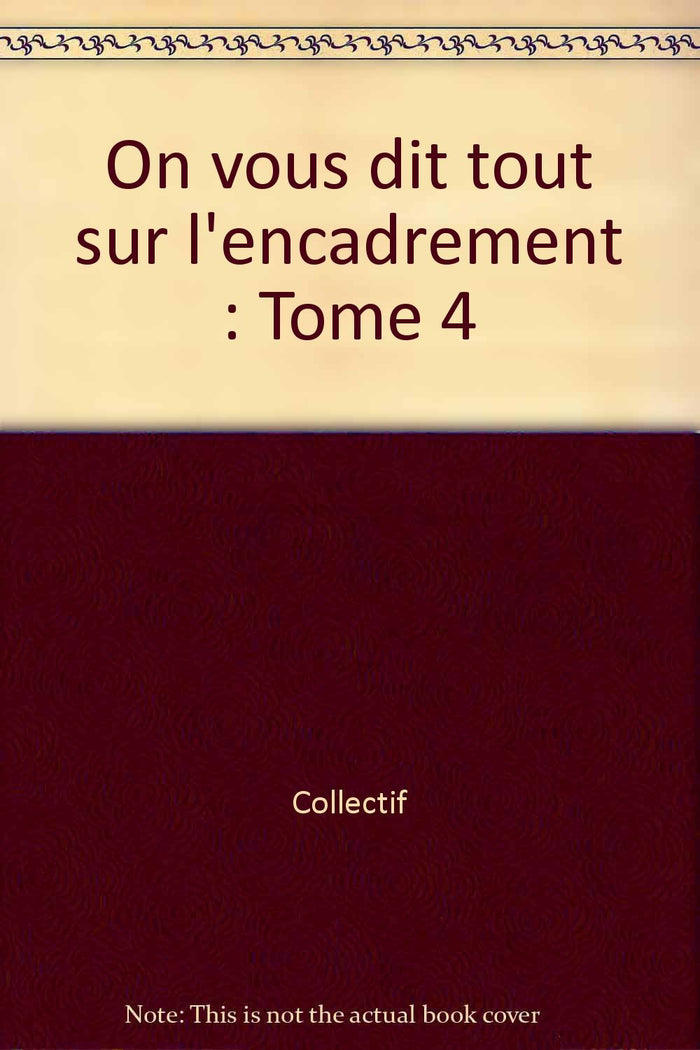 L'encadrement. Les documents