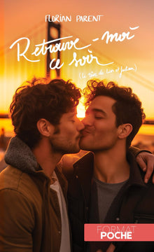 Retrouve-moi ce soir (le rêve de Lior et Julian): Édition de Poche