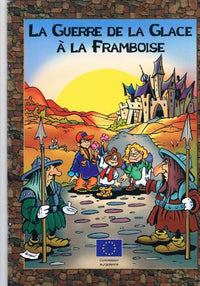 La guerre de la glace à la framboise
