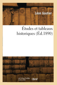 Études et tableaux historiques