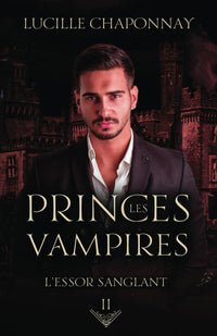 Les Princes Vampires: L'Essor Sanglant