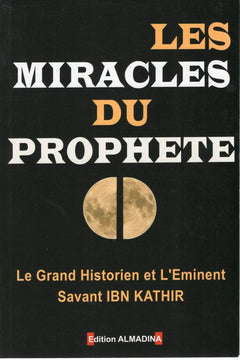 Les miracles du Prophète d'Ibn kathir