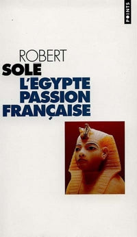 L'Egypte, Passion Francaise