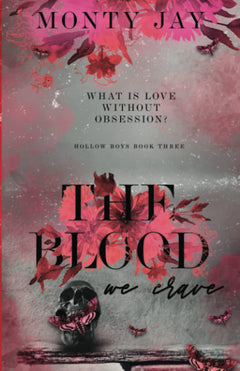 The Blood we Crave