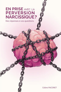 En prise avec la perversion narcissique