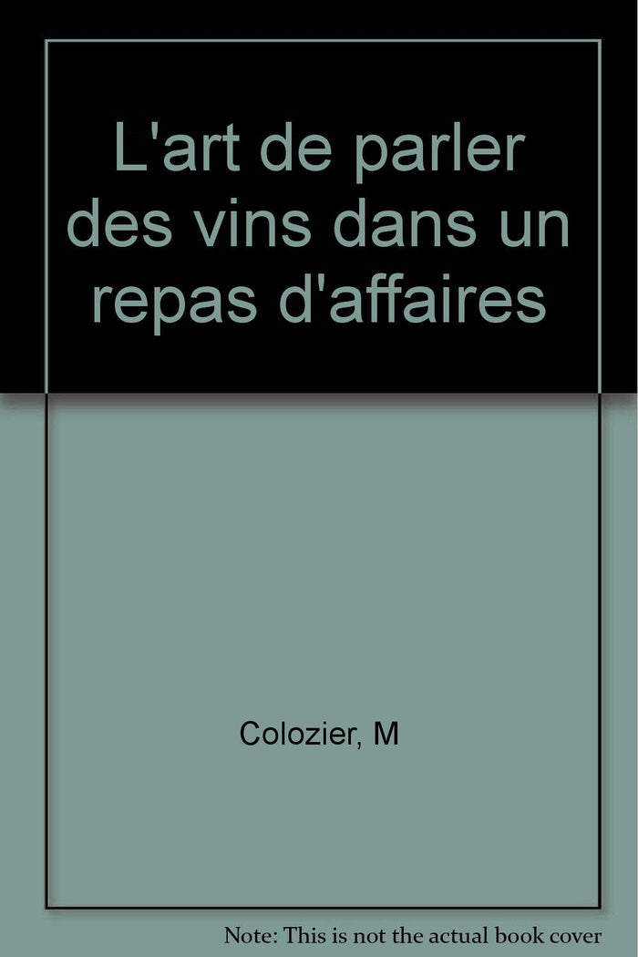 L'art de parler des vins dans un repas d'affaires