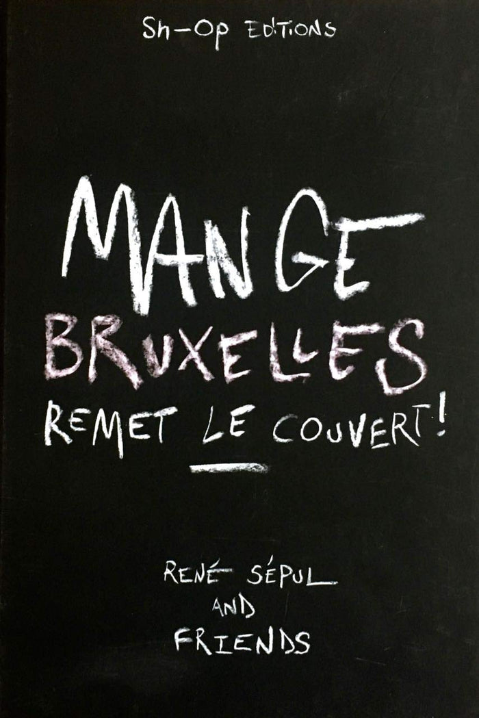Mange Bruxelles: Remet le couvert!