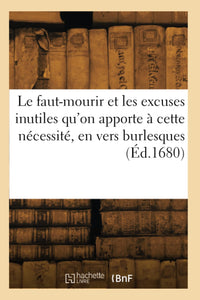 Le faut-mourir et les excuses inutiles