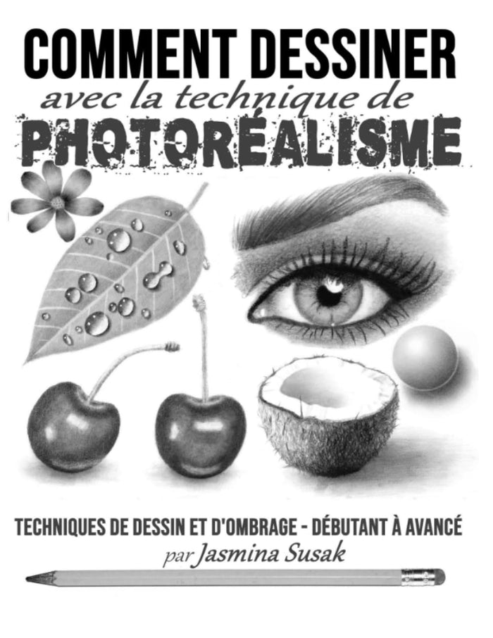 Comment dessiner avec la technique de photoréalisme