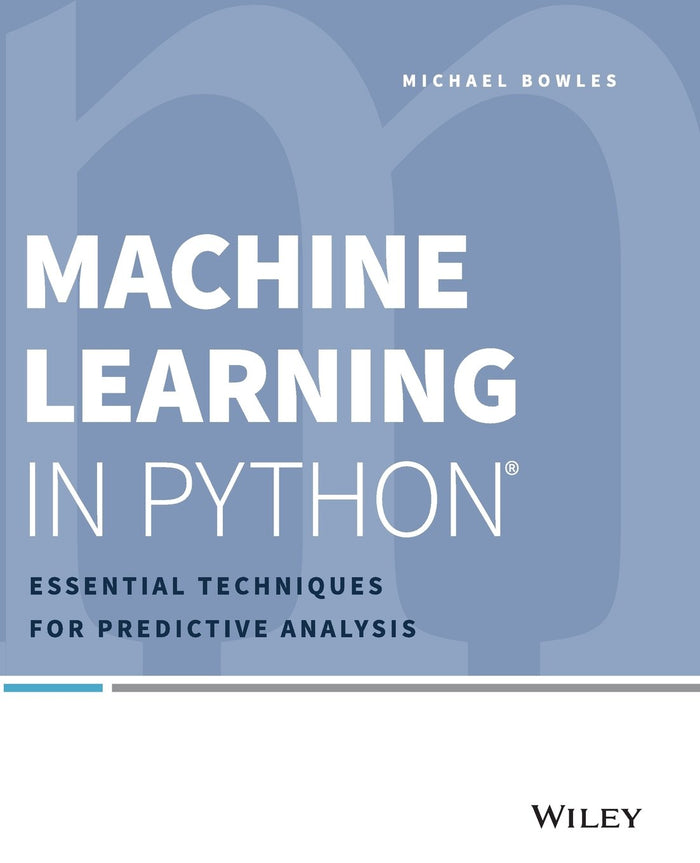 Machine Learning in Python: Essential Techniques for Predictive Analysis.