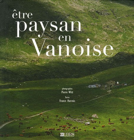 Etre paysan en Vanoise