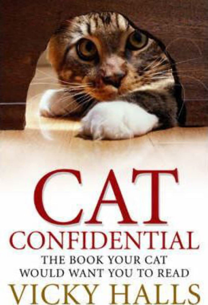 Cat Confidential: The Book Your Cat Would Want You To Read