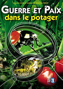 Guerre et Paix dans Le Potager
