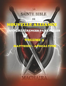 La Sainte Bible de Machaira - Volume 3