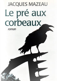 Le pré aux corbeaux