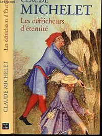 Les défricheurs d'Eternité