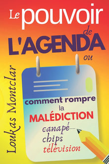 Le pouvoir de l'agenda