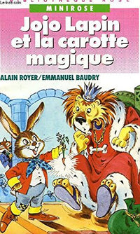 JOJO LAPIN ET LA CAROTTE MAGIQUE