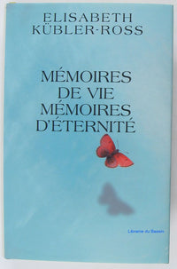 Mémoires de vie - Mémoires d' éternité.