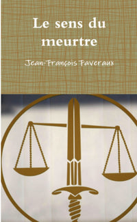 Le sens du meurtre