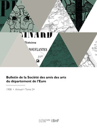 Bulletin de la Société des amis des arts du département de l'Eure