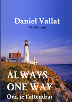 Always One Way - Oui, je t'attendrai